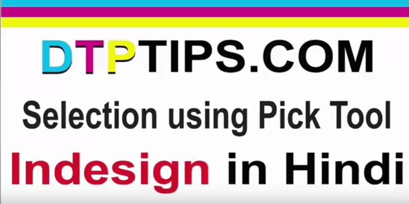 How to use Selection Tool (Picker Tool) in Indesign