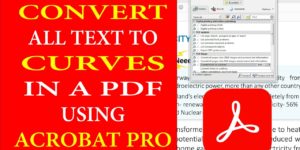 Solved: Converting all text to curves or outlines from a PDF using Adobe Acrobat PRO