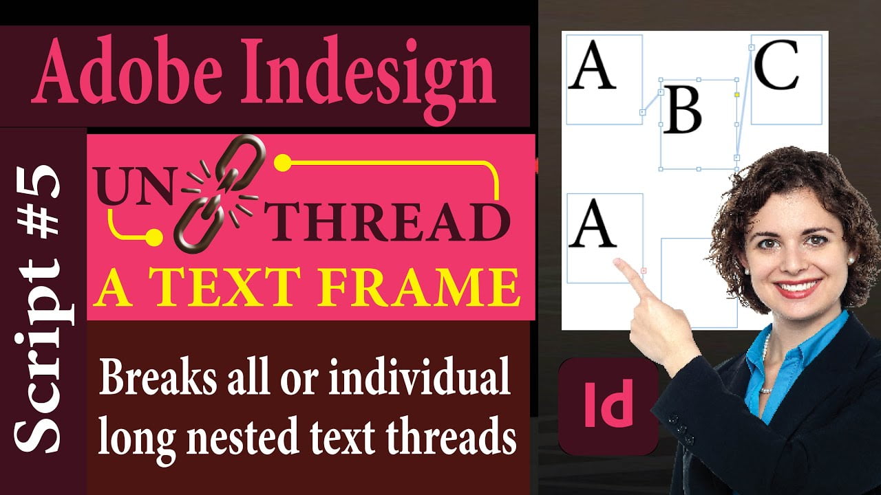 Indesign Script to Unthread or Break Apart a Long Nested Text Frames