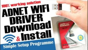 Adnet wifi adapter – Driver Download and Install, Simple Setup Programme