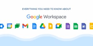 Getting Started with Google Workspace: A Complete Guide