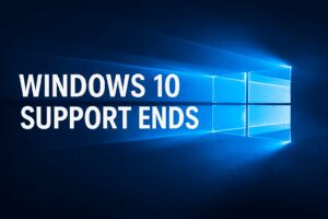 Windows 10 Support Ends – What Are Your Options After October 14, 2025?
