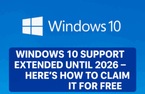 Windows 10 Support Extended Until 2026 – Here’s How to Claim It for Free