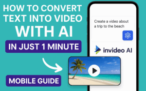 How to Convert Text into Video with AI in Just 1 Minute Using InVideo AI (Mobile Guide)