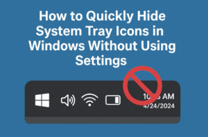 How to Quickly Hide System Tray Icons in Windows Without Using Settings