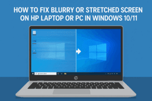 How to Fix Blurry or Stretched Screen on HP Laptop or PC in Windows 10/11