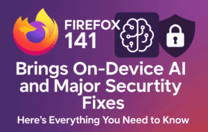 Firefox 141 Brings On-Device AI and Major Security Fixes — Here's Everything You Need to Know