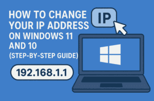 How to Change Your IP Address on Windows 11 and 10 (Step-by-Step Guide)