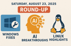 📰 This Weekend (Saturday, August 23, 2025) on dtptips: Windows Fixes, AI Breakthroughs & Linux Highlights