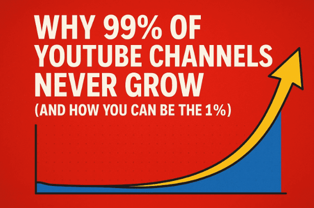 Why 99% of YouTube Channels Never Grow (And How You Can Be the 1%)