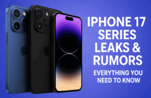 📱 iPhone 17 Series Leaks & Rumors: Everything You Need to Know