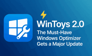 ⚡ WinToys 2.0: The Must-Have Windows Optimizer Gets a Major Update