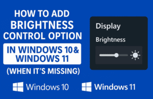 💡 How to Add Brightness Control Option in Windows 10 & Windows 11 (When It’s Missing)