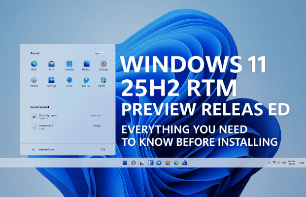 🖥️ Windows 11 25H2 RTM Preview Released: Everything You Need to Know Before Installing