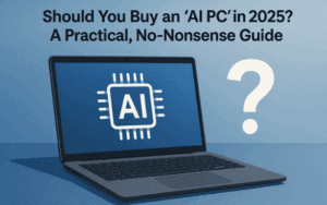 💻 Should You Buy an “AI PC” in 2025? A Practical, No-Nonsense Guide with FAQs
