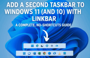 🖥️ How to Add a Secondary Taskbar in Windows 11 Using Linkbar