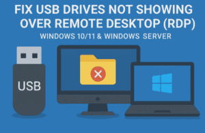 Fix USB Drives Not Showing Over Remote Desktop (RDP) on Windows 10/11 & Windows Server