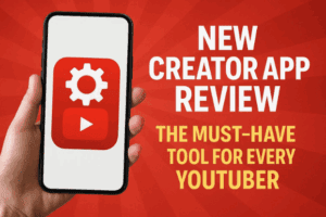 📱 New Creator App Review: The Must-Have Tool for Every YouTuber