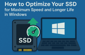 ⚡ How to Optimize Your SSD for Maximum Speed and Longer Life in Windows