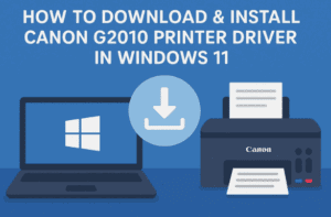 🖨️ How to Download & Install Canon G2010 Printer Driver in Windows 11 (Step-by-Step Guide)