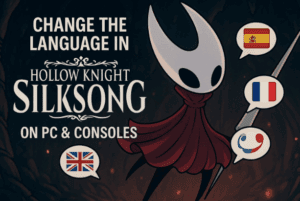 Change the Language in Hollow Knight: Silksong on PC & Consoles —with Troubleshooting + FAQ