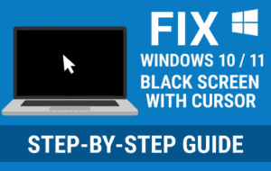 🖥️ Fix Windows 10 / 11 Black Screen with Cursor (Step-by-Step Guide)