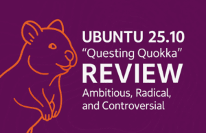 Ubuntu 25.10 “Questing Quokka” Review: Ambitious, Radical, and Controversial