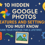 🌟 10 Hidden Google Photos Features and Settings You Must Know (Save Your Photos for a Lifetime)