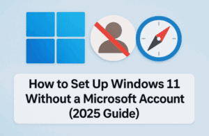 🧭 How to Set Up Windows 11 Without a Microsoft Account (2025 Guide)