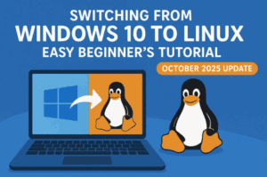 🐧 Switching from Windows 10 to Linux – Easy Beginner’s Tutorial (October 2025 Update)