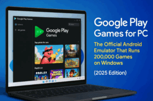 🎮 Google Play Games for PC: The Official Android Emulator That Runs 200,000 Games on Windows (2025 Edition)