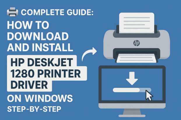 🖨️ Complete Guide: How to Download and Install HP Deskjet 1280 Printer Driver on Windows (Step-by-Step)