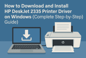 🖨️ How to Download and Install HP Deskjet 2335 Printer Driver on Windows (Complete Step-by-Step Guide)