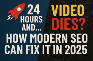 🚀 24 Hours and …Video DIES? How Modern SEO Can Fix It in 2025?
