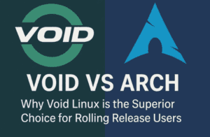 🌀 Void vs Arch: Why Void Linux is the Superior Choice for Rolling Release Users