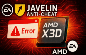 EA’s Javelin Anti-Cheat Is Hurting AMD’s X3D CPUs — Here’s Why It Happens and What You Can Do