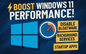 ⚡ Boost Windows 11 Performance: Disable Bloatware, Background Services, and Startup Apps for Maximum Speed