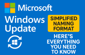Microsoft Introduces Simplified Naming Format for Windows Updates — Here’s Everything You Need to Know
