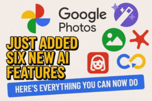 📸 Google Photos Just Added Six New AI Features — Here’s Everything You Can Now Do