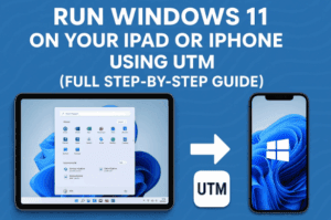 💻 Run Windows 11 on Your iPad or iPhone Using UTM (Full Step-by-Step Guide)