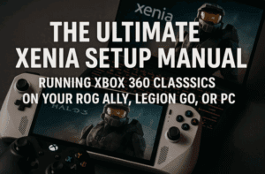 How to Install and Set Up Xenia Canary on Your ROG Ally, Legion Go, Laptop, or PC