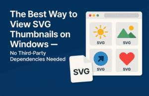 The Best Way to View SVG Thumbnails on Windows — No Third-Party Dependencies Needed