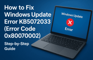 How to Fix Windows Update Error KB5072033 (Error Code 0x80070002) — Step-by-Step Guide