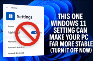 This One Windows 11 Setting Can Make Your PC Far More Stable (Turn It Off Now)